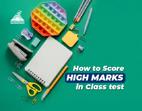 How to Score High Marks in Class Tests-Presidency School Bangalore East