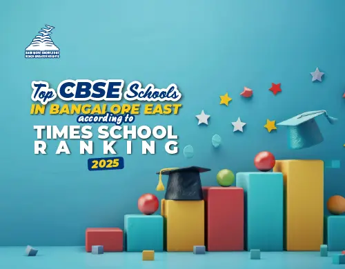 Top CBSE Schools in Bangalore East according to Times School Ranking 2025-Presidency School Bangalore East.