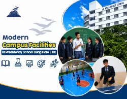 Modern Campus Facilities at Presidency School Bangalore East- Presidency School Bangalore East.