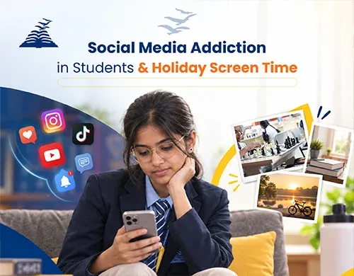 Social Media Addiction in Students & Holiday Screen Time -Presidency School Bangalore East.