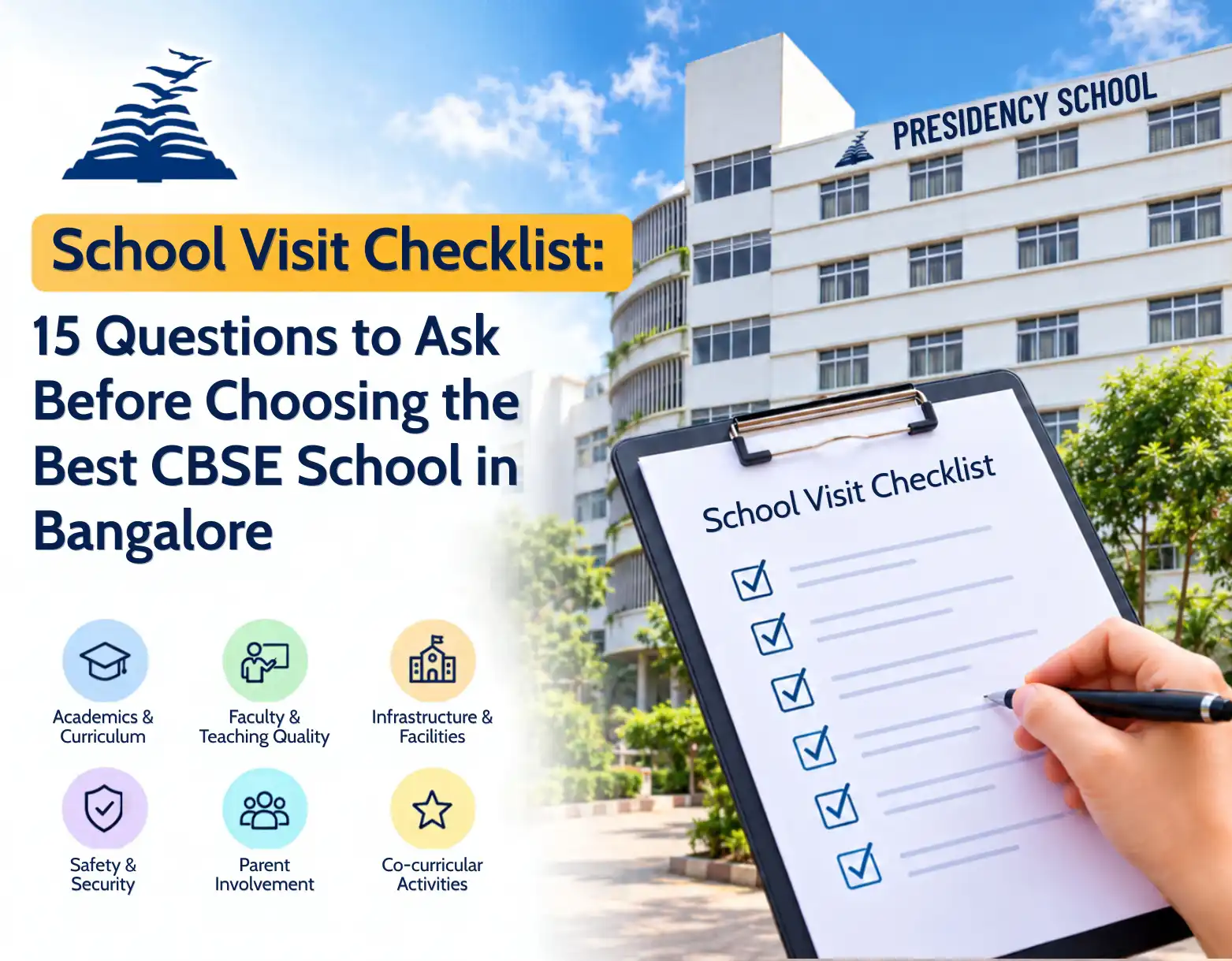 School Visit Checklist: 15 Questions to Ask Before Choosing the Best CBSE School in Bangalore- Presidency School Bangalore East.